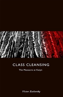Class Cleansing: The Massacre at Katyn (paperback) Class Cleansing: The Massacre at Katyn (paperback)