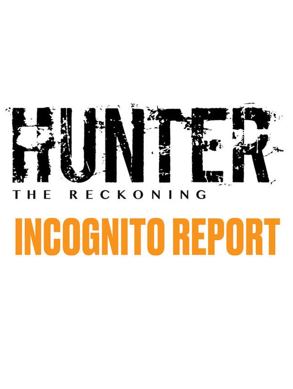 Hunter The Reckoning 5th Edition Incognito Report Sourcebook