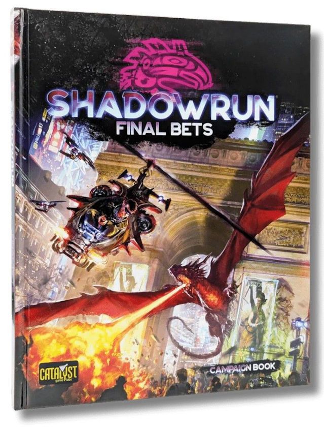 Shadowrun Sixth World RPG Final Bets Campaign Book